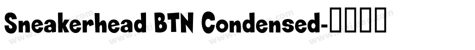Sneakerhead BTN Condensed字体转换